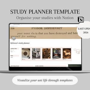 Puede incluir: Un ordenador portátil muestra una plantilla de planificador de estudios con el texto "STUDY PLANNER TEMPLATE" y "Organise your studies with Notion." La pantalla muestra una cita de Fiódor Dostoievski. La plantilla incluye secciones para datos de estudiantes, enlaces y un horario semanal.