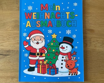 Malbuch Weihnachten für Kinder | 35 Ausmalbilder mit Weihnachtsmann, Rentier & Schneemann | Geschenkidee | Gedrucktes Malbuch A4