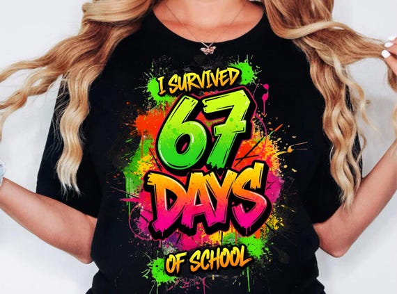 I Survived 67 Days of School PNG, Funny Teacher Student Design (Digital Download)