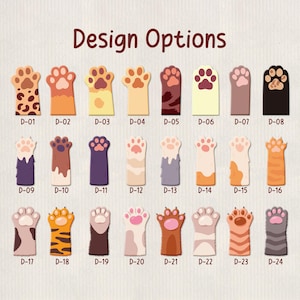 May include: A collection of 24 paw-shaped bookmarks with various designs and colors. The bookmarks are labeled D-01 through D-24, and feature patterns like leopard print, stripes, and solid colors. The text "Design Options" is at the top.