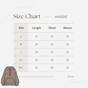 May include: A size chart for a hoodie with columns for size, length, chest, and sleeve measurements in inches. Sizes range from S to XXL. The chart lists length from 27 to 31 inches, chest from 20 to 28 inches, and sleeve from 33 to 37 inches.