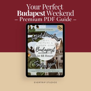 Budapest Travel Guide 48 Hours PDF | Mobile-Friendly City Itinerary with Hidden Gems & Trip Planner | Instant Download