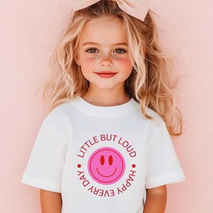 Funny Toddler Shirt - Trendy Graphic Tee - Little But Loud Shirt - Cute Smiley - Happy Shirt for Kids - Kids fashion - toddler clothing
