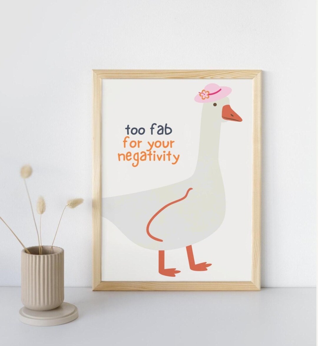 Duck Art Print | "too Fab for Your Negativity" Quote (digital Download ...
