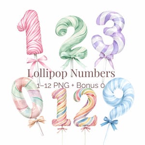 May include: A collection of watercolor-style lollipop numbers featuring pastel-colored swirls and small bows at the base of each stick. The text reads Lollipop Numbers 1-12 PNG + Bonus 0. The numbers are rendered in pink, green, purple, blue, and rainbow.