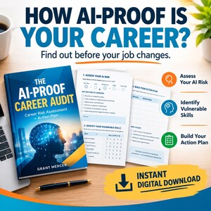 May include: A book titled The AI-Proof Career Audit by Grant Mercer, featuring a blue cover with a glowing brain silhouette. Beside it are printed assessment pages with checklists and tables, a black pen, and text reading Instant Digital Download.