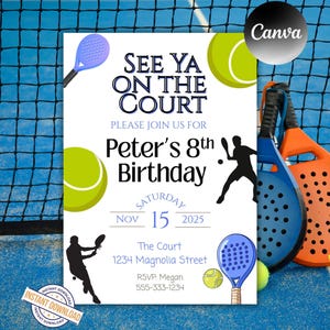 May include: A rectangular birthday invitation card featuring the text SEE YA ON THE COURT, Peter's 8th Birthday, Saturday Nov 15 2025, The Court 1234 Magnolia Street, and RSVP Megan 555-333-1234. The design includes illustrations of tennis balls and rackets.