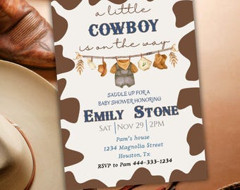 May include: A baby shower invitation with a cowboy theme. The invitation features the text "a little COWBOY is on the way" and includes illustrations of cowboy-themed baby clothes. The invitation is for Emily Stone's baby shower.