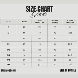 May include: A size chart guide with a cream background and black text. The chart includes measurements for chest, cross shoulder, garment waist, and sleeve length in inches. The sizes range from S to 5XL. The website EVERMORE.COM is listed at the bottom.