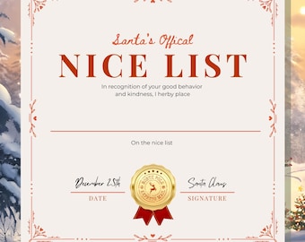 May include: A festive "Nice List" certificate with the text "Santa's Official NICE LIST." The certificate includes a gold seal, red ribbon, and the date "December 25th." The background features a winter scene with snow and a Christmas tree.