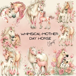 Peut inclure: Illustrations à l'aquarelle de chevaux et de poulains aux tons rose, blanc et crème, avec des arrangements floraux. Le texte "WHIMSICAL-MOTHER DAY HORSE Clipart" est visible. Thème : Fête des Mères.