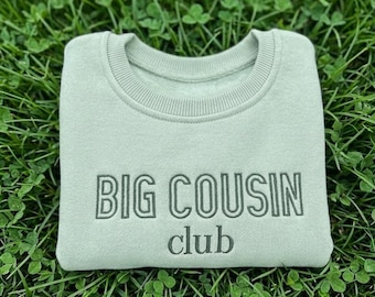 Big Cousin Club Embroidered Sweatshirt, Big Cousin Sweatshirts Pregnancy Announcement, Baby Announcement, Baby Shower Gift