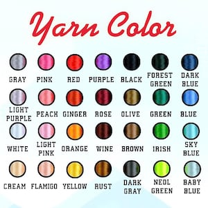 May include: A yarn colour chart with a range of shades. The text "Yarn Color" is in red script at the top. Colours include grey, pink, red, purple, black, forest green, dark blue, light purple, peach, ginger, rose, olive, green, blue, white, light pink, orange, wine, brown, irish, sky blue, cream, flamingo, yellow, rust, dark grey, neon green, and baby blue.