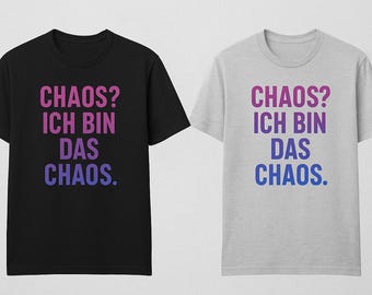 Chaos T-Shirt | Glitzer Spruchshirt | Chaos? Ich bin das Chaos | Unisex Statement Shirt | Bella + Canvas 3001 | Schwarz & Heather Grey