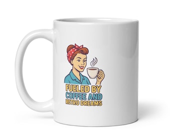 Fueled by Coffee & Retro Dreams Tasse | Pop Art Retro Mug | Vintage Hausfrauen Stil | Coffee Lover Geschenk | SoulNotesPrints Design
