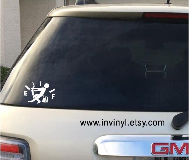 Empty Gas Tank VINYL STICKER Gas Gage Funny Car Sticker Etsy