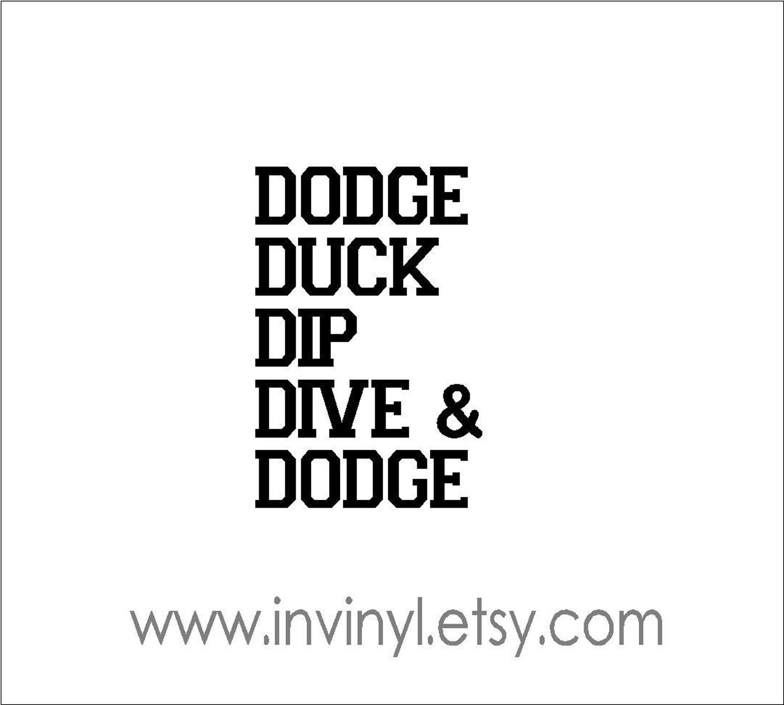 Dodge Duck Dip Dive & Dodge. Dodgeball Movie Car Lettering Etsy