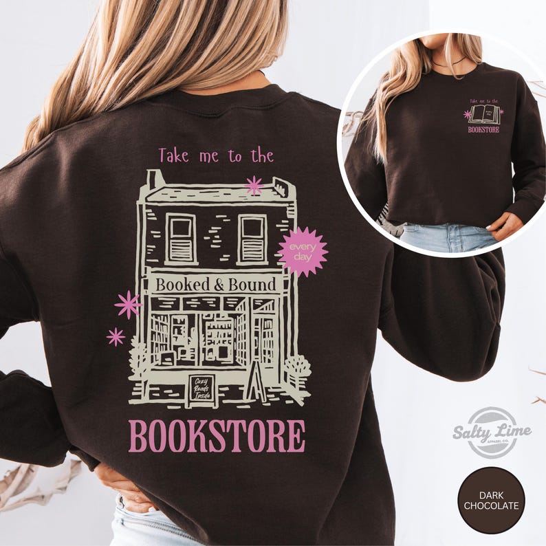 Take Me to the Bookstore Sweatshirt, Funny Book Lover Gift, Bookworm Crewneck image 7