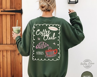 Slow Morning Coffee Club Sweatshirt, Cozy Cafe Vibe Crewneck, Funny Coffee Lover Gift