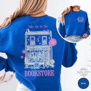 Take Me to the Bookstore Sweatshirt, Funny Book Lover Gift, Bookworm Crewneck image 2