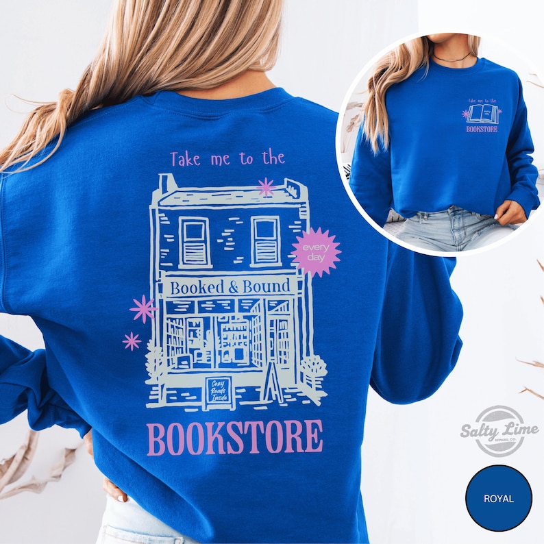 Take Me to the Bookstore Sweatshirt, Funny Book Lover Gift, Bookworm Crewneck image 2