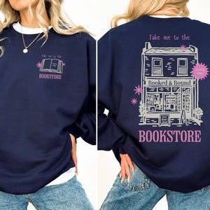 Take Me to the Bookstore Sweatshirt, Funny Book Lover Gift, Bookworm Crewneck image 5