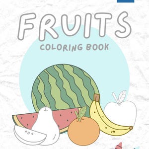 Fruit Coloring Book for Kids: 15+ Printable Pages (Instant PDF Download)