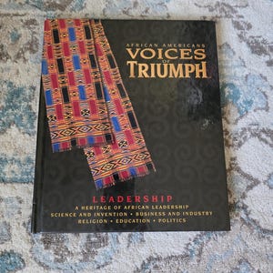 Book African Americans Voices of Triumph Leadership. It is a visual history book that is part of a larger series by Time-Life Books