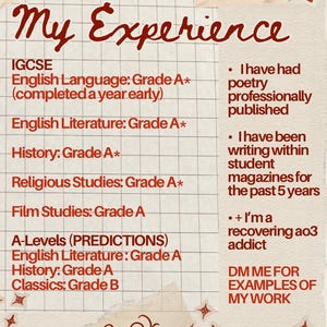 May include: A resume-style document with the title "My Experience" in red script. It lists academic achievements, including IGCSE and A-Level grades, and mentions published poetry and writing experience. The background is a grid pattern.