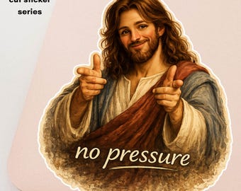 Jesus is Watching Stickers Series No Pressure Funny Christian Sticker Religious Humor