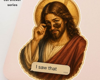 Jesus is Watching Stickers Series I Saw That Funny Christian Sticker Religious Humor