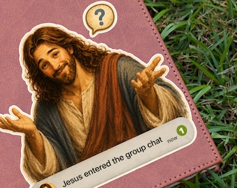 Jesus is Watching Stickers Series Entered The Group Chat Funny Christian Sticker Religious Humor