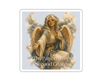 The Patron Saint of Second Chances Die Cut Sticker | Angel Illustration, Inspirational