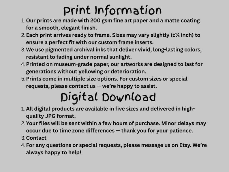 May include: Text on a light grey background detailing print and digital download information. Prints use 200 gsm fine art paper and archival inks. Digital downloads are available in five sizes as high-quality JPGs. Contact for queries.