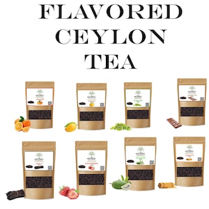 May include: Assortment of flavored Ceylon tea in brown paper pouches. Flavors include orange, mango, chocolate, vanilla, strawberry, soursop, and cinnamon. The text "FLAVORED CEYLON TEA" is at the top of the image.