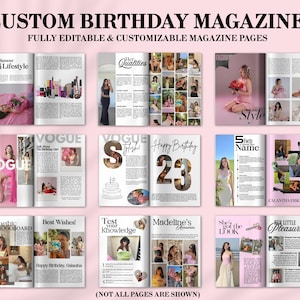 May include: A custom birthday magazine with fully editable and customizable pages. The magazine features various layouts with photos and text, including sections titled "Her Glamour & Lifestyle," "Qualities," and "Happy Birthday 23."