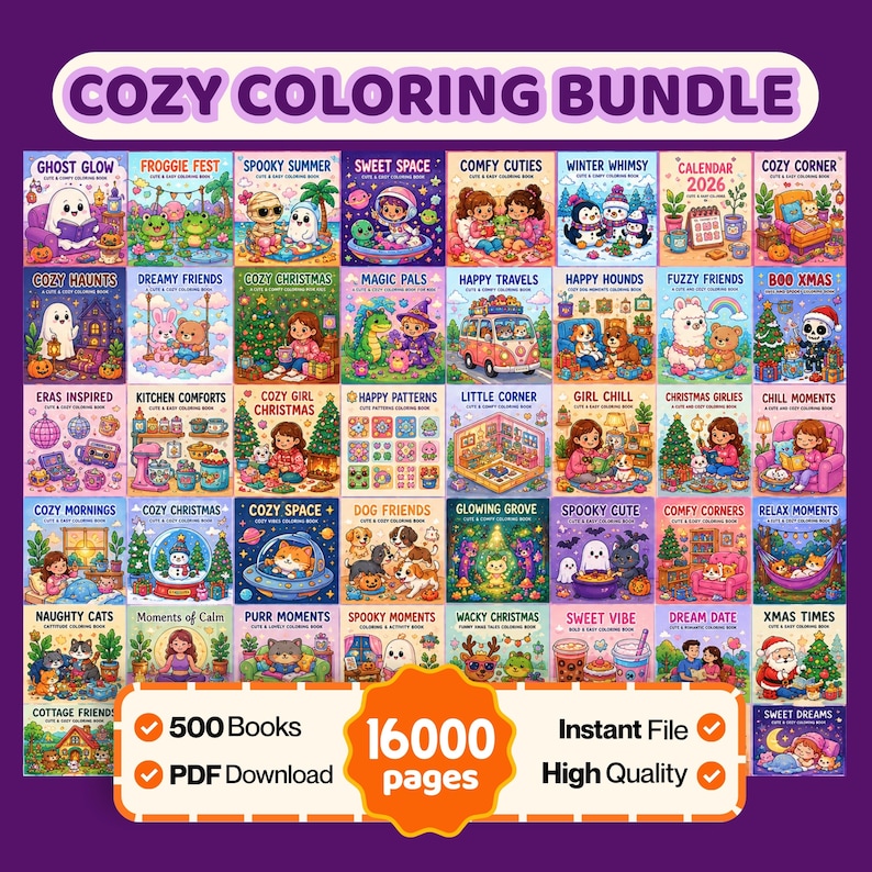 May include: A digital collection titled Cozy Coloring Bundle featuring 500 books and 16,000 pages in PDF format. The image displays a grid of 48 colorful book covers with various themes like ghosts, animals, holidays, and space, plus text labels.