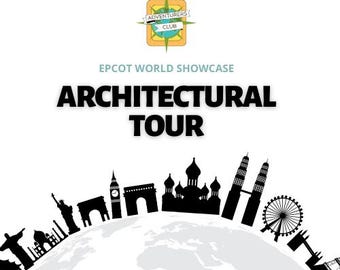 May include: A graphic for an architectural tour, featuring black silhouettes of famous landmarks around a globe. The text reads "EPCOT WORLD SHOWCASE ARCHITECTURAL TOUR" with an "Adventurers Club" logo at the top.