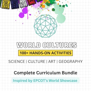 May include: A digital curriculum bundle cover featuring a string of colorful flags, a teal geometric sphere, and text reading WORLD CULTURES, 100+ HANDS-ON ACTIVITIES, SCIENCE | CULTURE | ART | GEOGRAPHY, Complete Curriculum Bundle, Inspired by EPCOT's World Showcase.