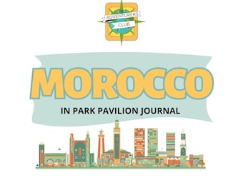 May include: A journal cover with the word "MOROCCO" in large orange letters, above the text "IN PARK PAVILION JOURNAL." The image includes a skyline illustration of buildings and the "ADVENTURERS CLUB" logo.