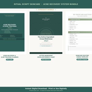 May include: A digital skincare bundle with three products: an acne recovery and scar tracking planner, an active ingredient cross-reference chart, and a skincare routine Canva template. The products are in shades of green and white.