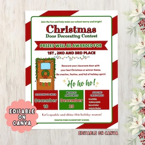 May include: A Christmas Door Decorating Contest flyer with a red and green border. The flyer includes text that says "Prizes will be awarded for 1st, 2nd, and 3rd place." The deadline to enter is December 18, and winners announced December 23.