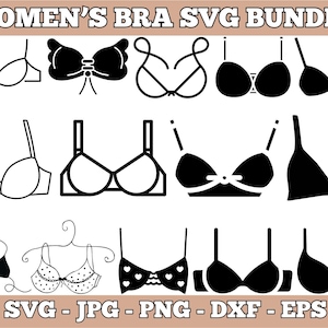 May include: A collection of bra designs in black and white, presented as an SVG bundle. The image features various bra styles, including underwire, bralette, and strapless options. The text "WOMEN'S BRA SVG BUNDLE" is at the top, with file type options at the bottom.