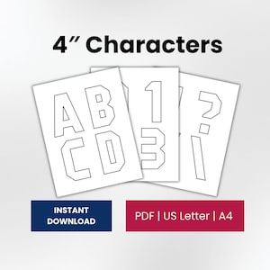 May include: A digital file set featuring 4 inch characters, including letters, numbers, and punctuation marks with black outlines on white paper. The text 4" Characters is displayed at the top, with Instant Download and PDF | US Letter | A4 labels.
