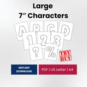 May include: A set of printable 7-inch characters including letters A, B, C, D, numbers 1, 2, 3, a question mark, and a percent sign. The text reads Large 7" Characters, Try Before You Buy, Instant Download, PDF, US Letter, and A4.