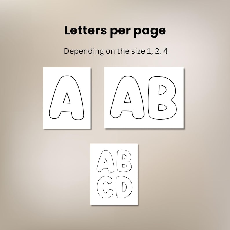 May include: Three white rectangular sheets featuring black outlined bubble letters. The top left sheet shows the letter A, the top right shows AB, and the bottom sheet shows ABCD. The text above reads Letters per page Depending on the size 1, 2, 4.