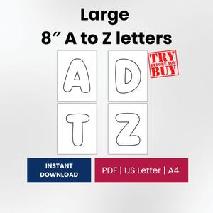 May include: Four white 8-inch A to Z letters on a white background. The letters are outlined in black. The words "Large" and "8" A to Z letters" are at the top. The words "TRY BEFORE YOU BUY" are in a red stamp. The words "INSTANT DOWNLOAD" are in a blue box.