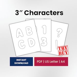 May include: Three white sheets of paper featuring black outlined letters, numbers, and punctuation marks. The text 3" Characters is at the top. A red stamp reads TRY BEFORE YOU BUY. Bottom bars display INSTANT DOWNLOAD and PDF | US Letter | A4.