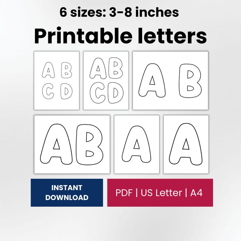 May include: A set of printable letters featuring black outlines of the alphabet in 6 sizes ranging from 3-8 inches. The digital file includes PDF, US Letter, and A4 formats with the text 6 sizes: 3-8 inches, Printable letters, Instant download.