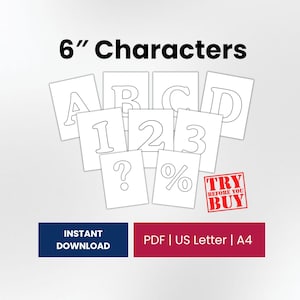 May include: A digital template set featuring 6" characters including letters A, B, C, D, numbers 1, 2, 3, a question mark, and a percent sign. The text reads 6" Characters, TRY BEFORE YOU BUY, INSTANT DOWNLOAD, PDF | US Letter | A4.